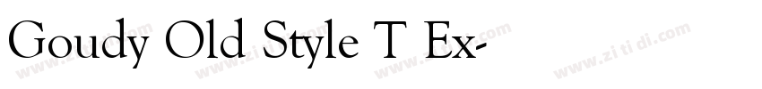 Goudy Old Style T Ex字体转换 Goudy Old Style T Ex字体转换